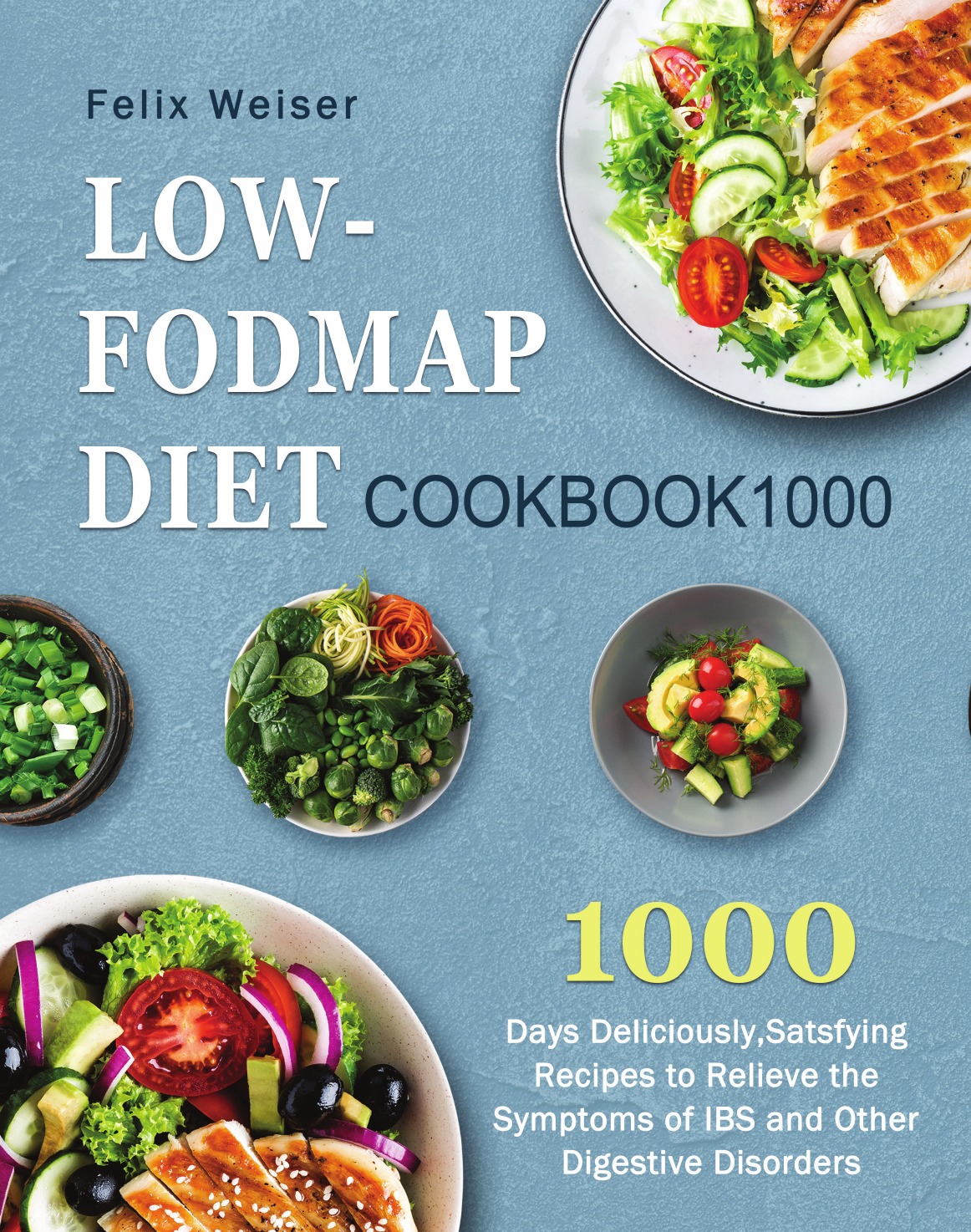 

Low-FODMAP Diet Cookbook1000