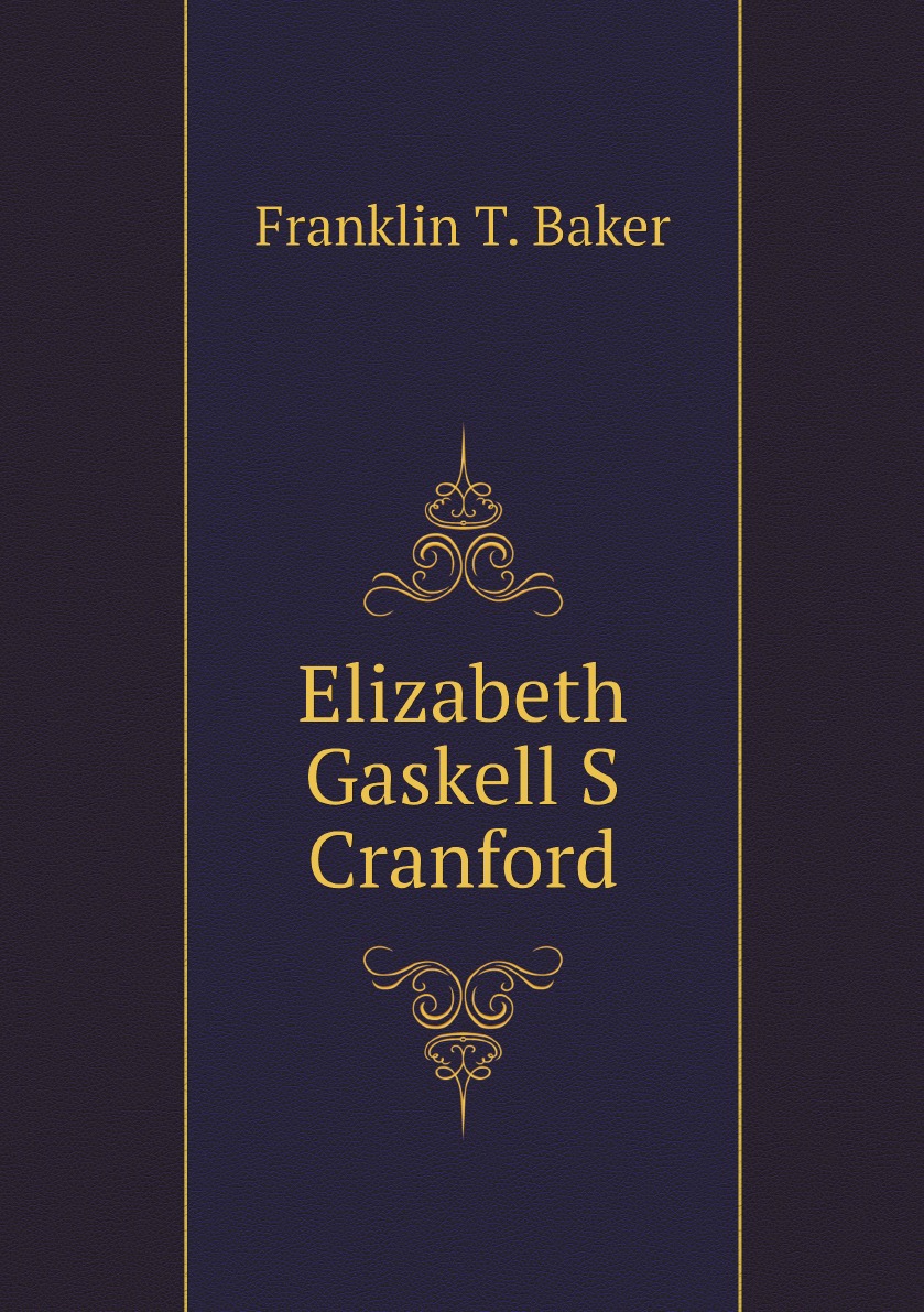 

Elizabeth Gaskell S Cranford