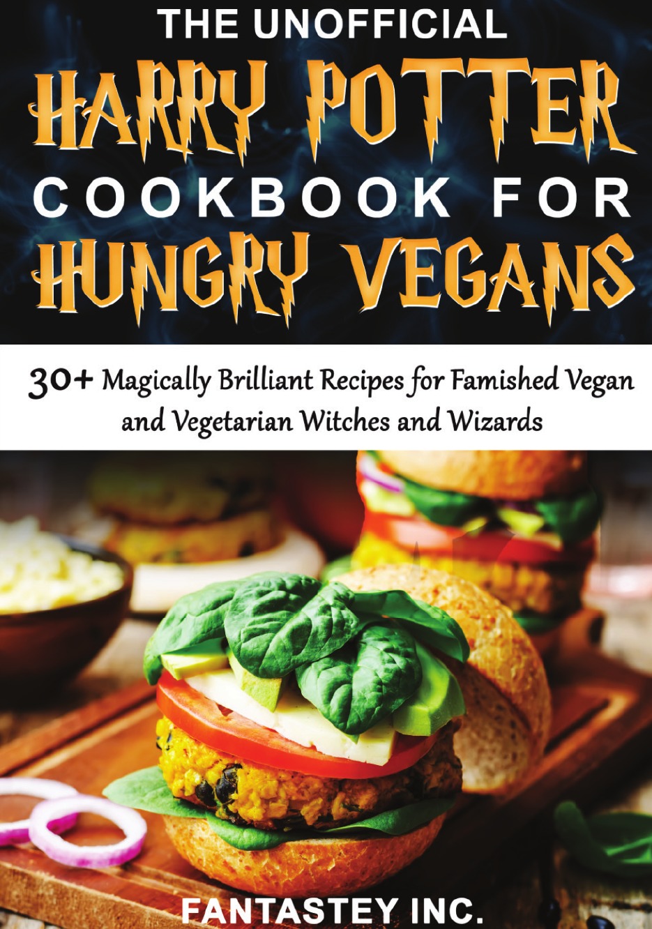 

The Unofficial Harry Potter Cookbook for Hungry Vegans