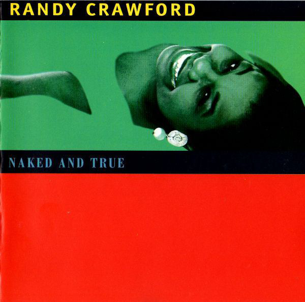 Randy Crawford - Naked And True (1 CD)