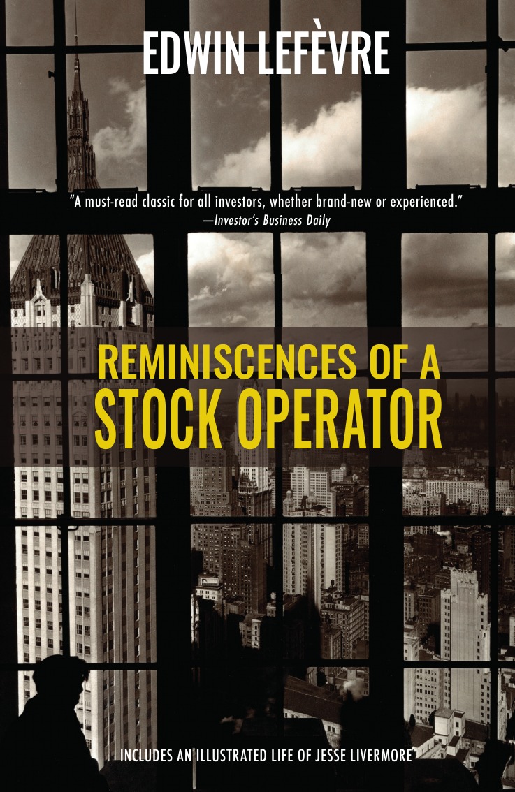 

Reminiscences of a Stock Operator (Warbler Classics)