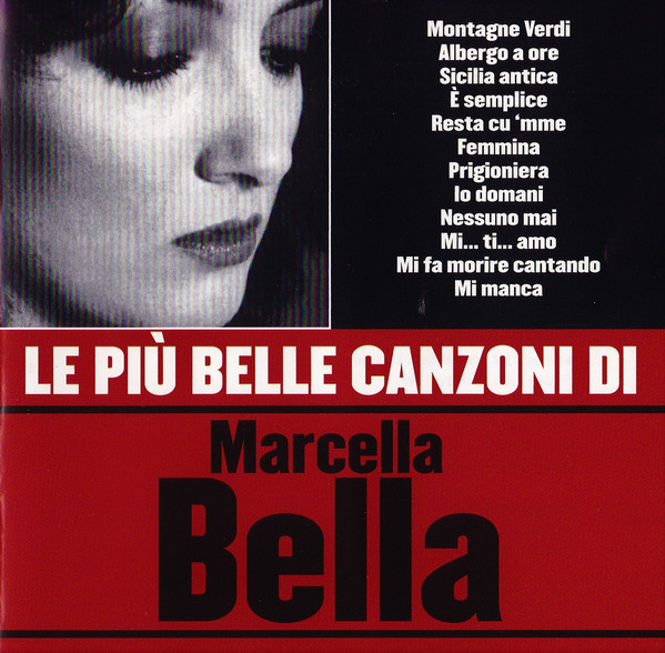 

Marcella Bella: Le Piu' Belle Canzoni (1 CD)