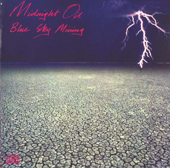 

Blue Sky Mining by Midnight Oil (1990) (1 CD)