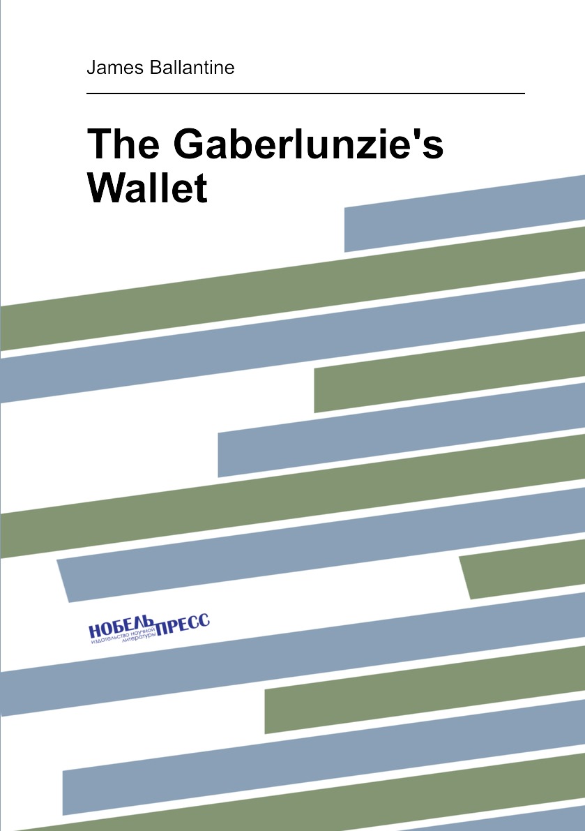 

The Gaberlunzie's Wallet