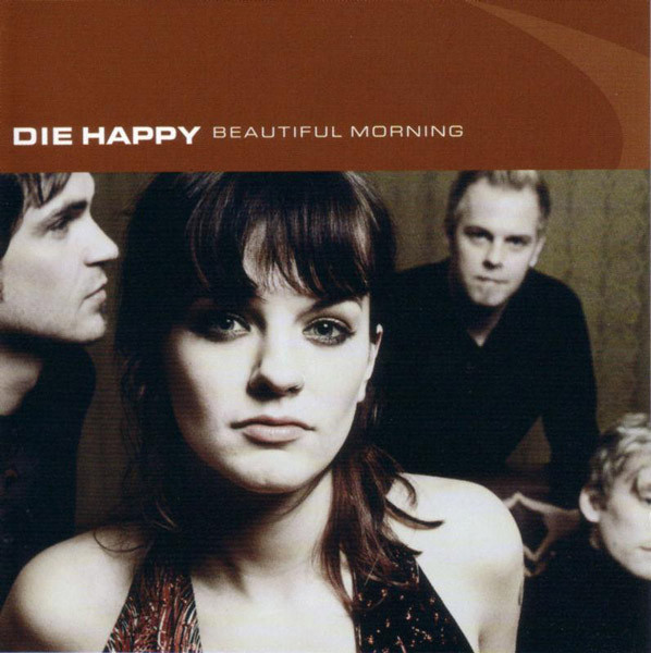 

Die Happy - Beautiful Morning (1 CD)