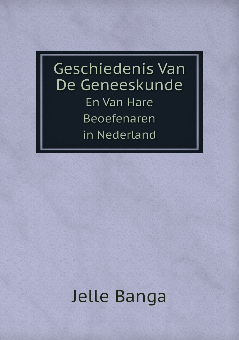 

Geschiedenis Van De Geneeskunde