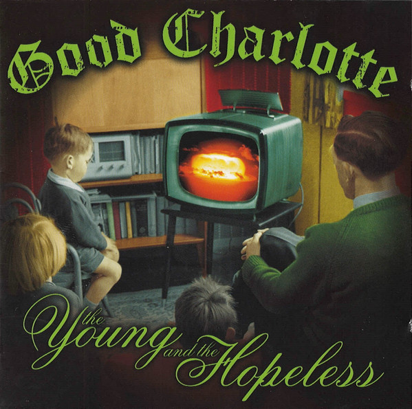 

Good Charlotte - The Young And The Hopeless (1 CD)