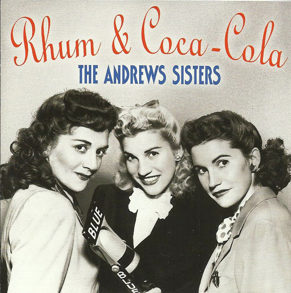 Andrews Sisters: Rhum & Coca-Cola (1 CD)