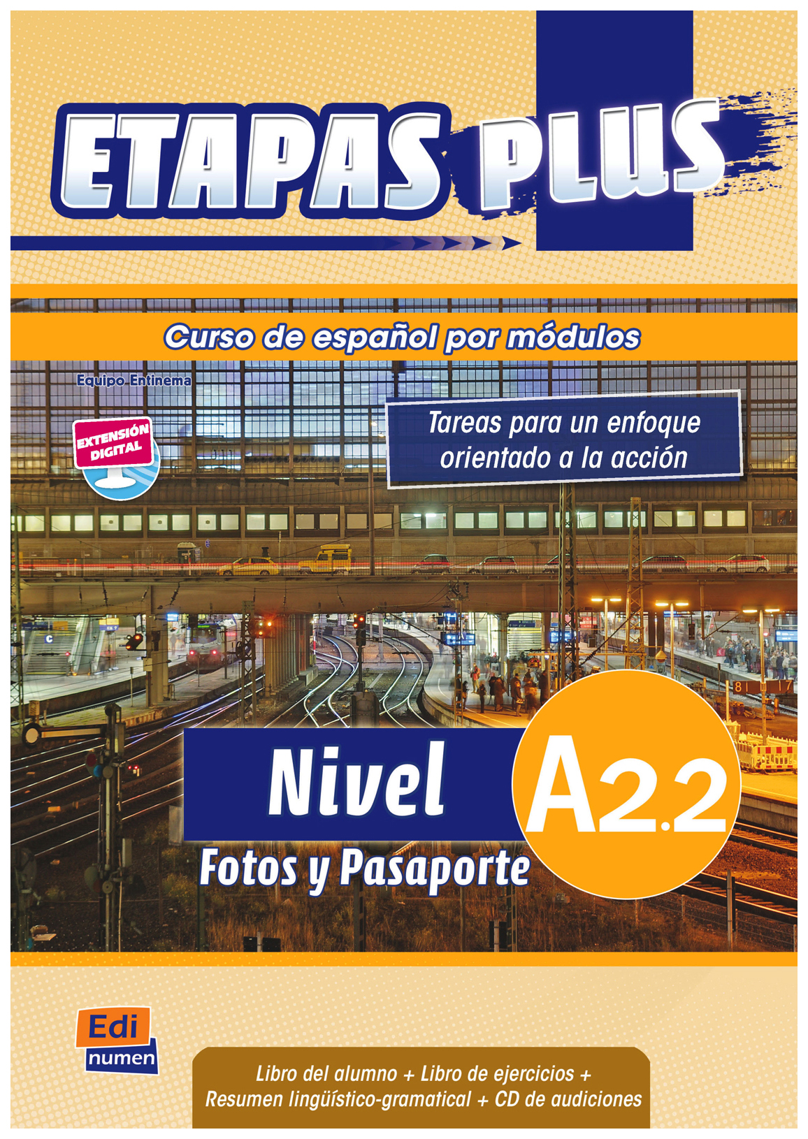 

Etapas Plus A2.2 Alumno + Ejercicios + CD + Extensin digital