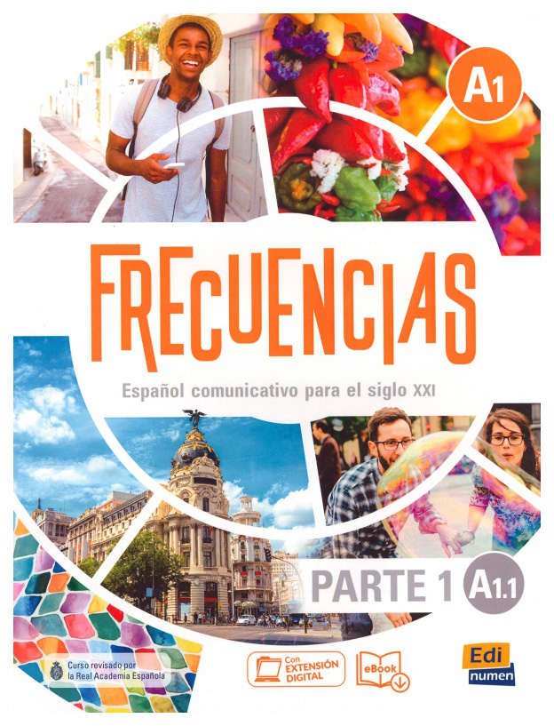 

Frecuencias A1.1 Libro del estudiante + ebook + extensin digital