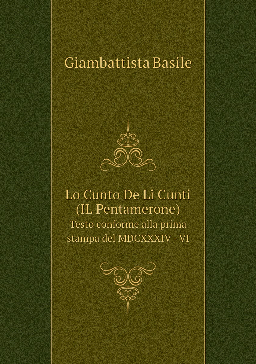 

Lo Cunto De Li Cunti (IL Pentamerone)