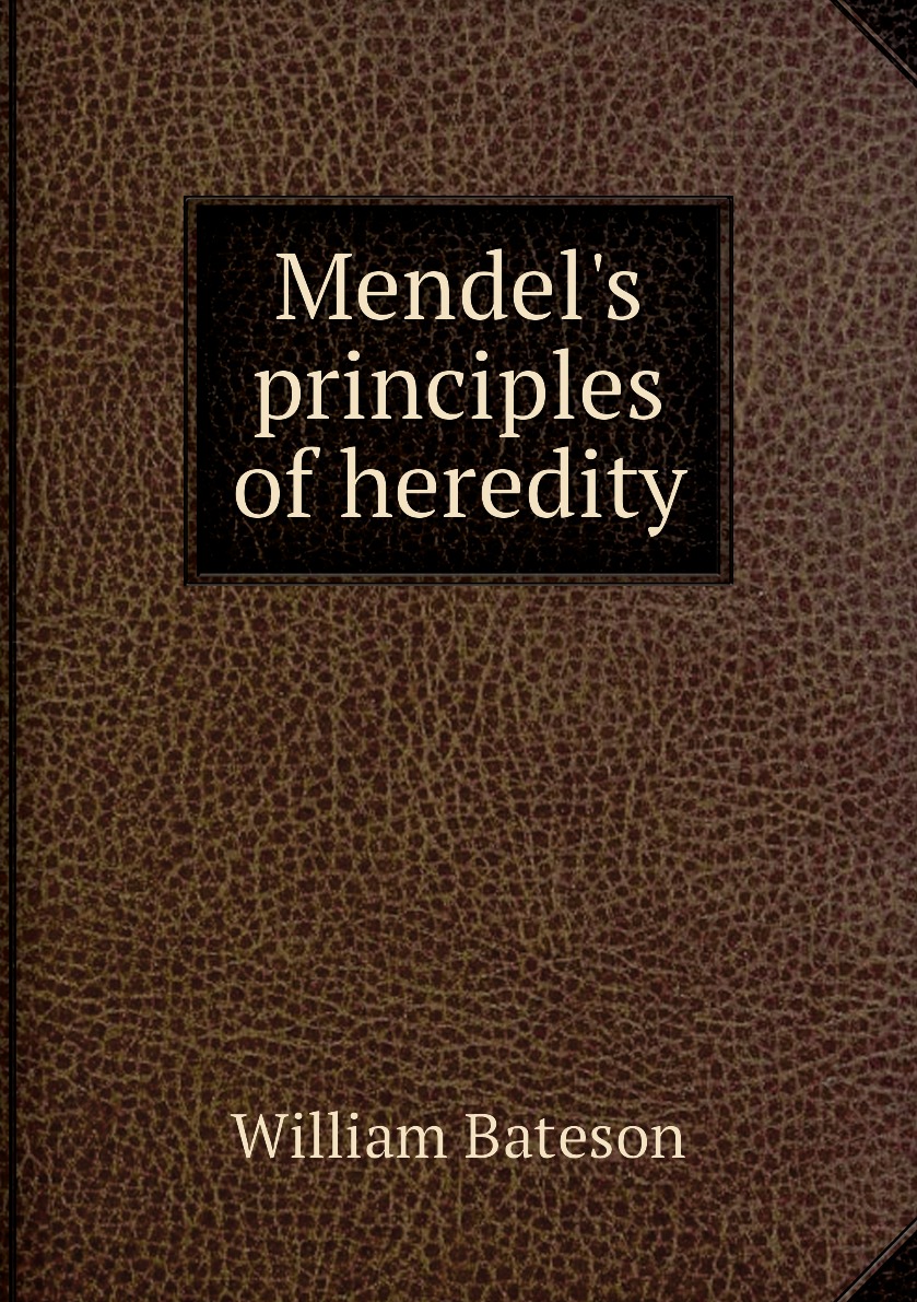 

Mendel's principles of heredity