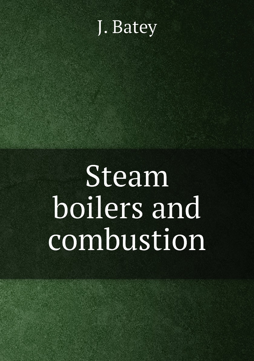 

Steam boilers and combustion