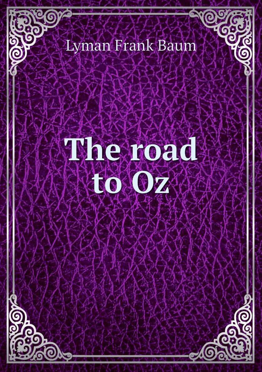 

The road to Oz