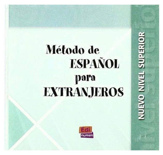 

Metodo de espanol para extranjeros Nuevo nivel superior CD
