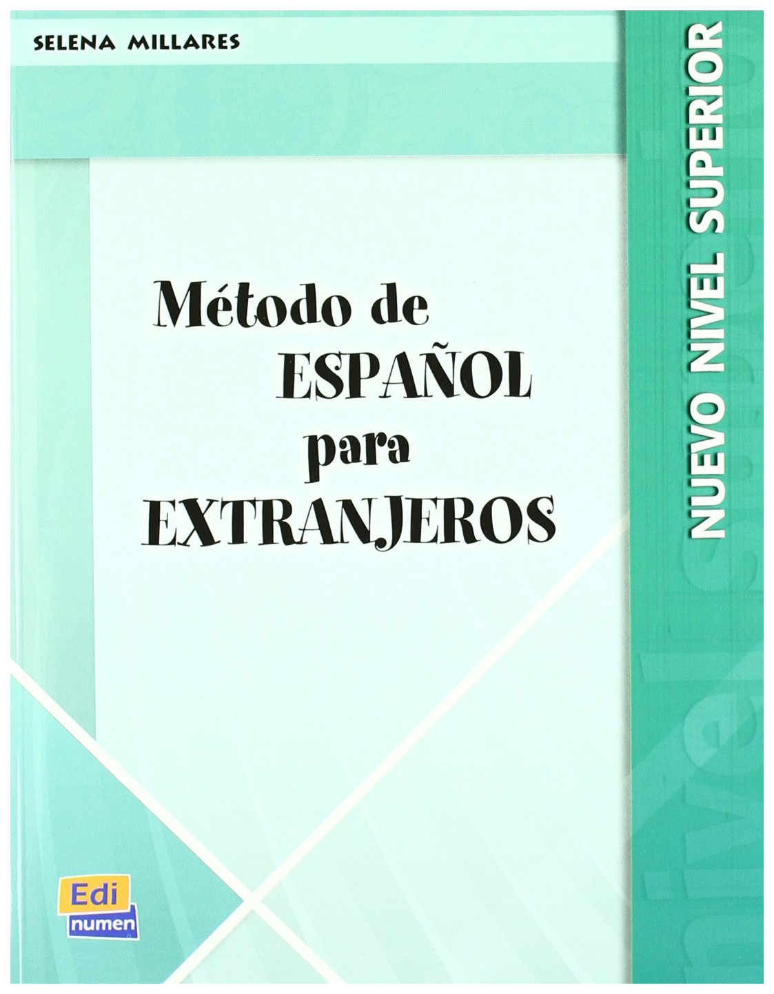 

Metodo de espanol para extranjeros Nuevo nivel superior Libro del alumno