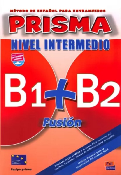 

Prisma Fusion, Intermedio (B1+B2) Libro del alumno + CDs/+eBook + Extensin digital