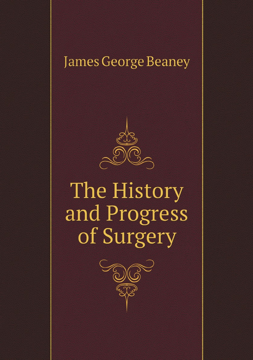 

The History and Progress of Surgery