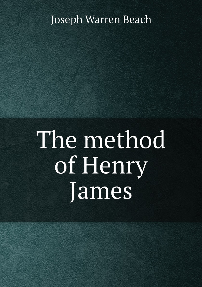 

The method of Henry James
