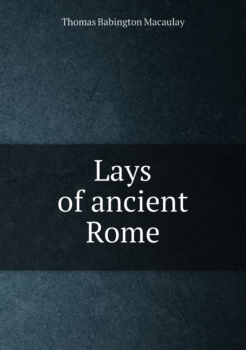

Lays of ancient Rome