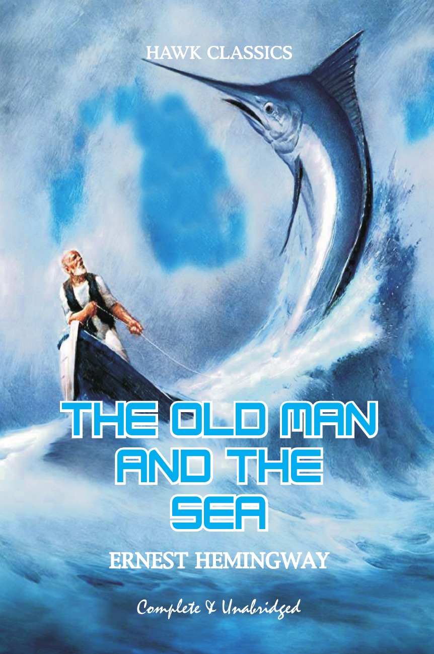 

The Old Man and the Sea