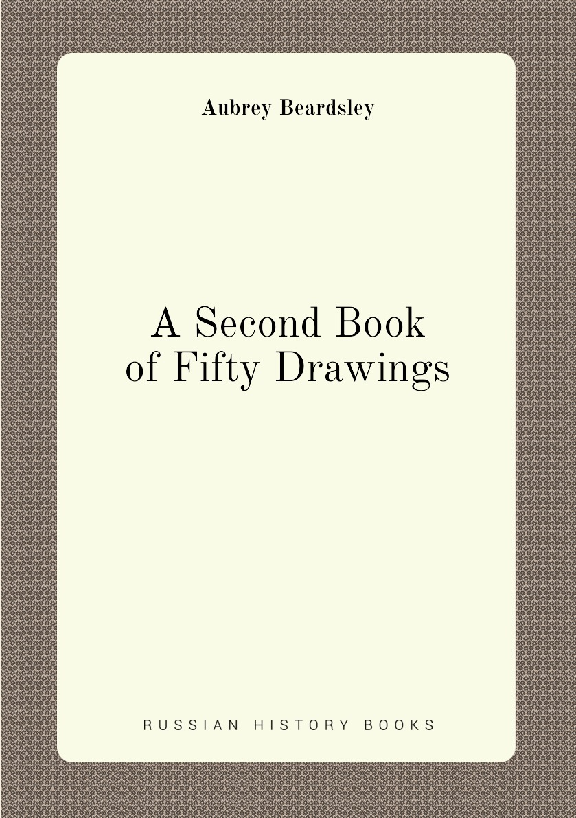 

A Second Book of Fifty Drawings