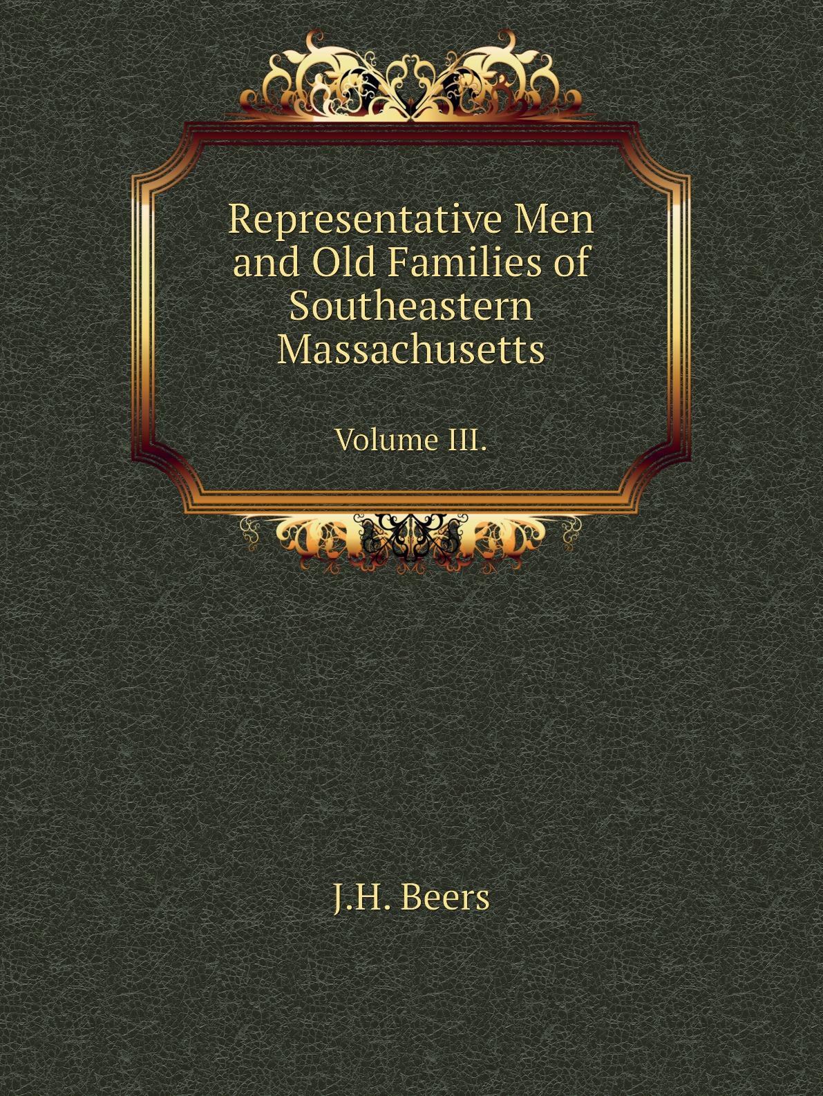 

Representative Men and Old Families of Southeastern Massachusetts