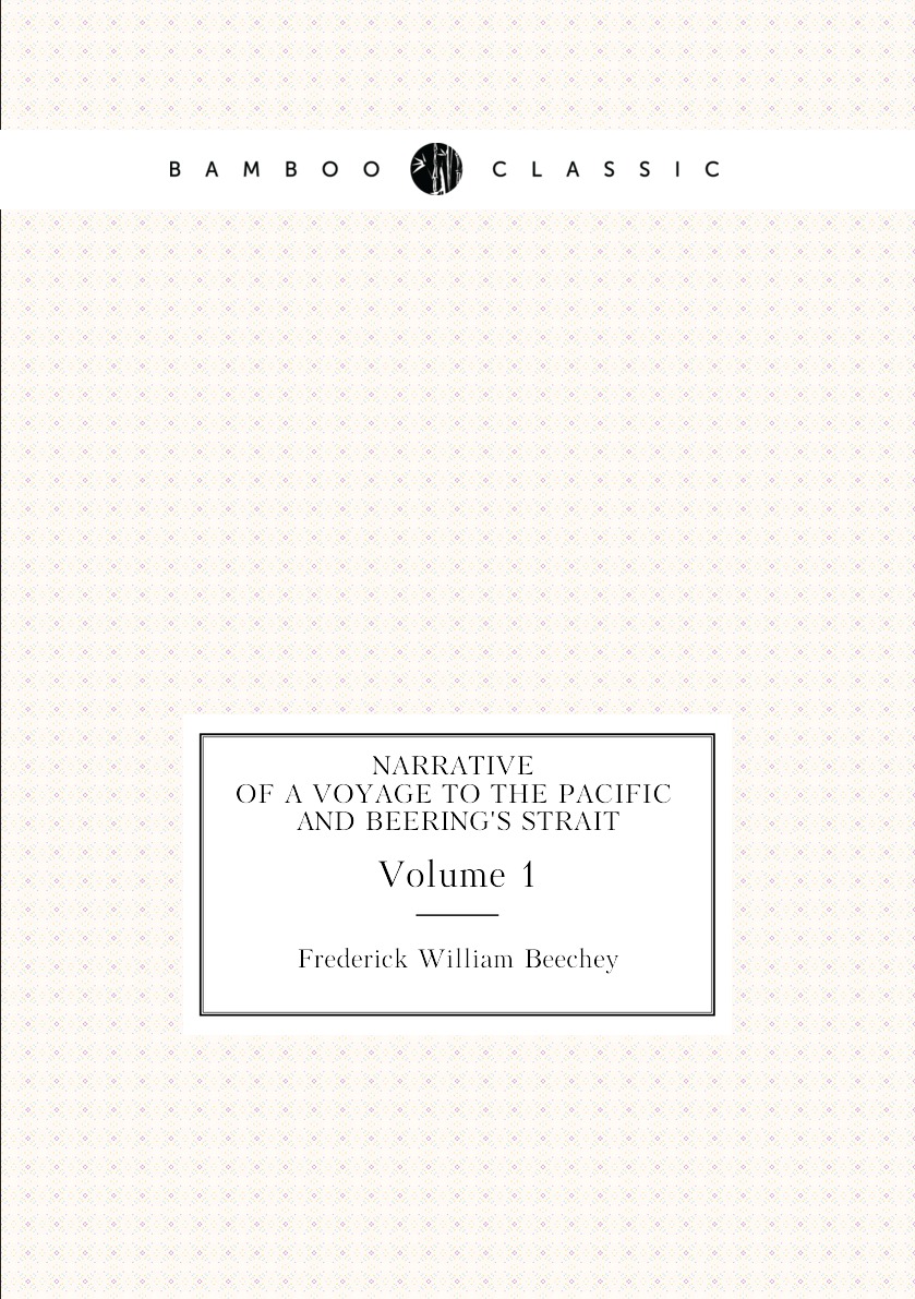 

Narrative of a Voyage to the Pacific and Beering'S Strait