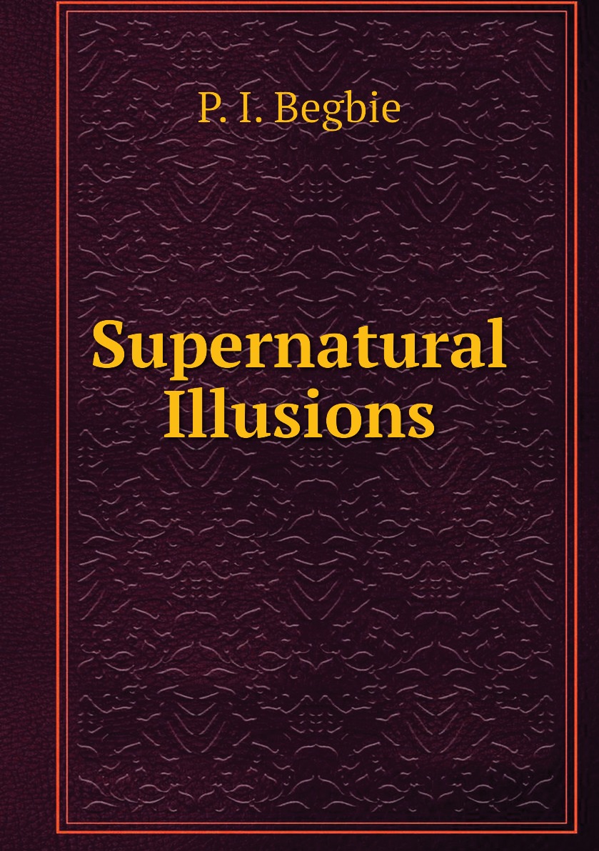 

Supernatural Illusions