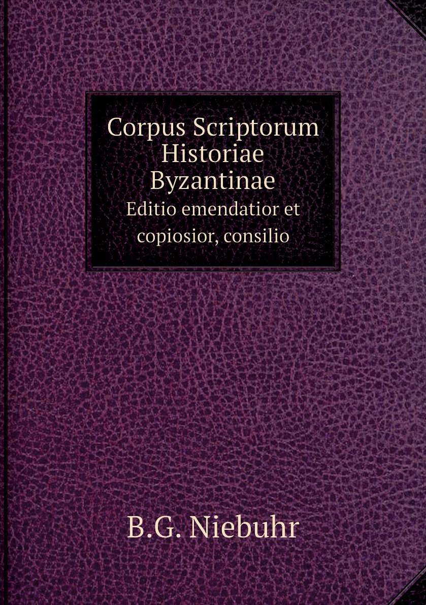 

Corpus Scriptorum Historiae Byzantinae
