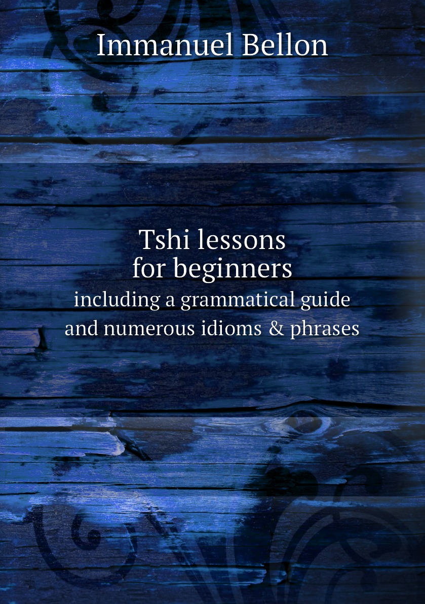 

Tshi lessons for beginners