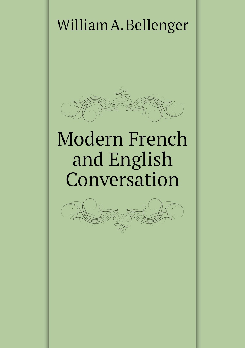

Modern French and English Conversation