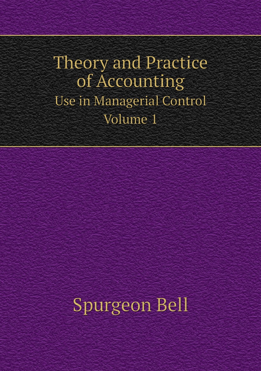 

Theory and Practice of Accounting