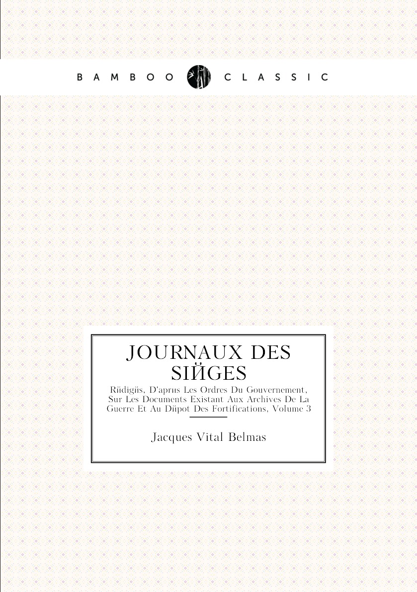 

Journaux Des Sieges