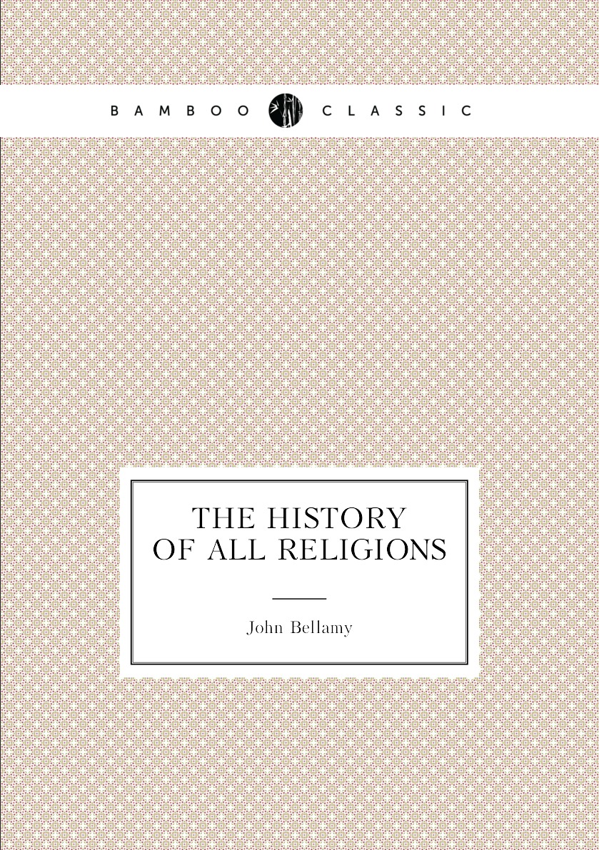 

The History of All Religions