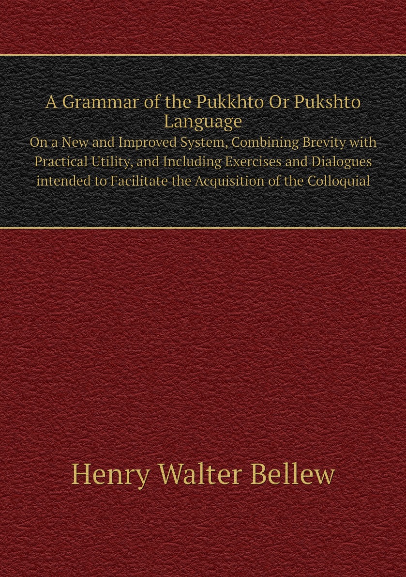 

A Grammar of the Pukkhto Or Pukshto Language