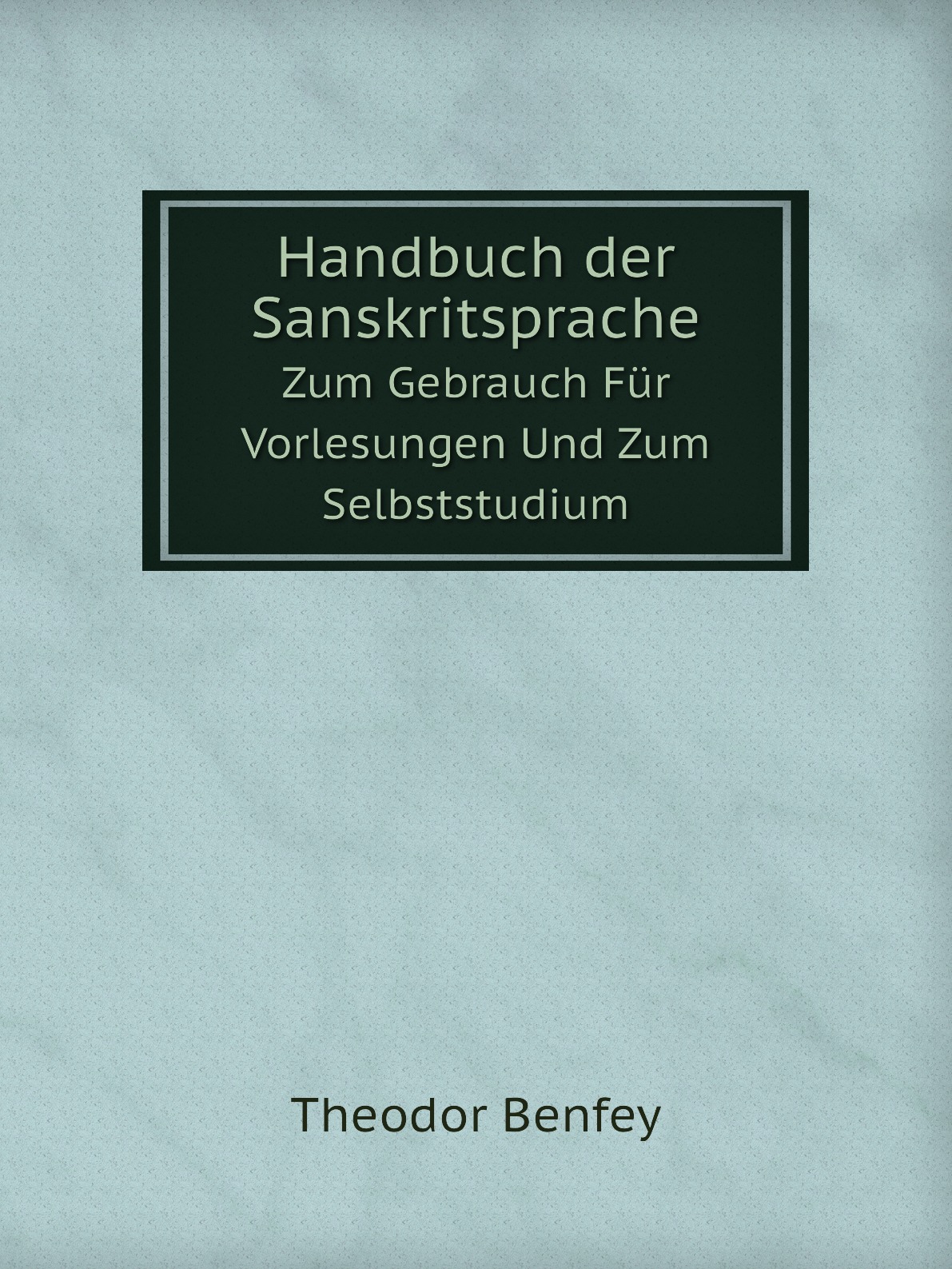 

Handbuch der Sanskritsprache