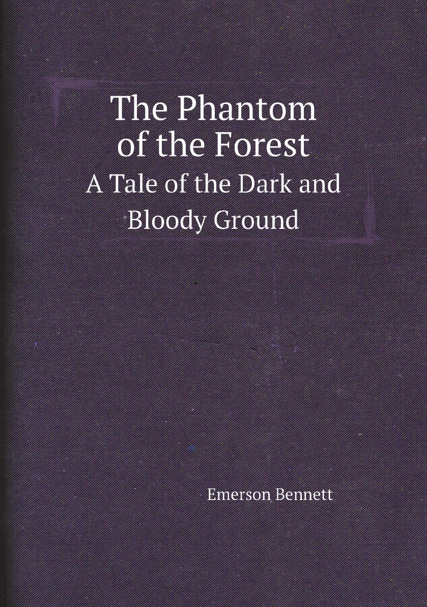 

The Phantom of the Forest