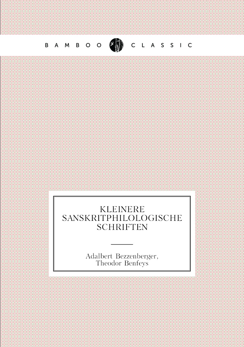 

Kleinere Sanskritphilologische Schriften