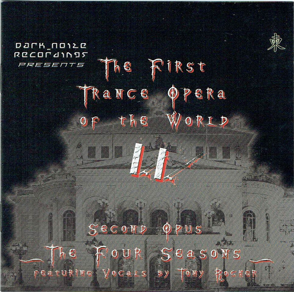 

The First Trance Opera Of The World II* – Second Opus - The Four Seasons (1 CD)