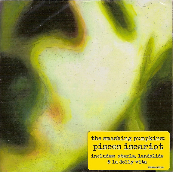 

Smashing Pumpkins. The - Pisces Iscariot (1 CD)