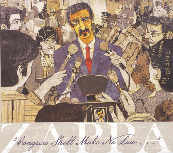 

Frank Zappa: Congress Shall Make No Law . . . (1 CD)