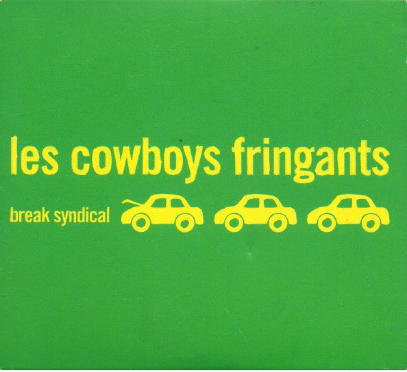 

Cowboys Fringants: Break Syndical (1 CD)
