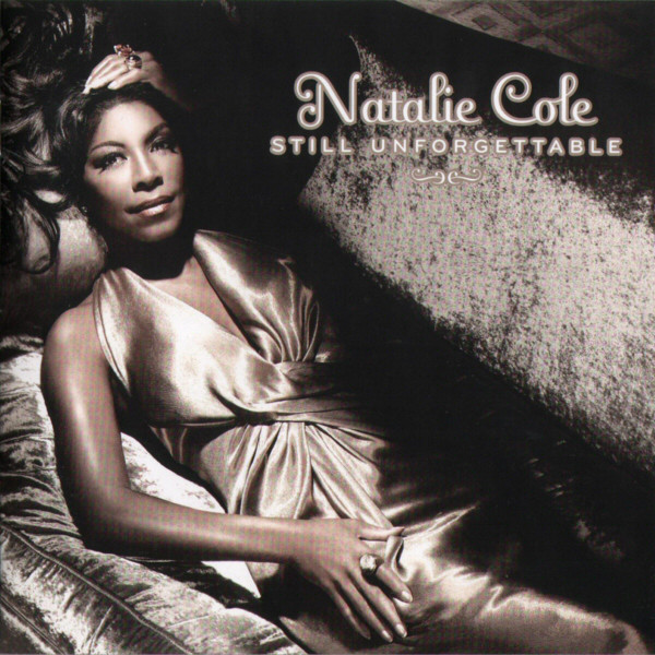 

Natalie Cole - Still Unforgettable (1 CD)