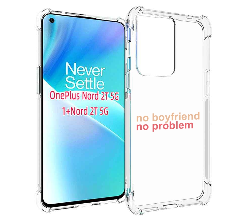 

Чехол MyPads нет-парня-нет-проблем для OnePlus Nord 2T, Прозрачный, Tocco