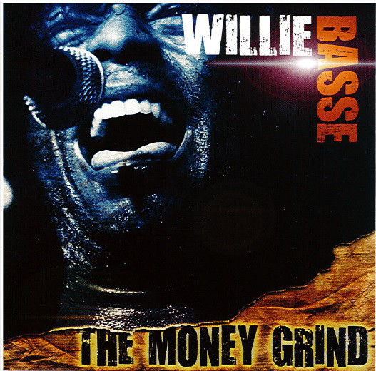

Willie Basse: Money Grind (1 CD)