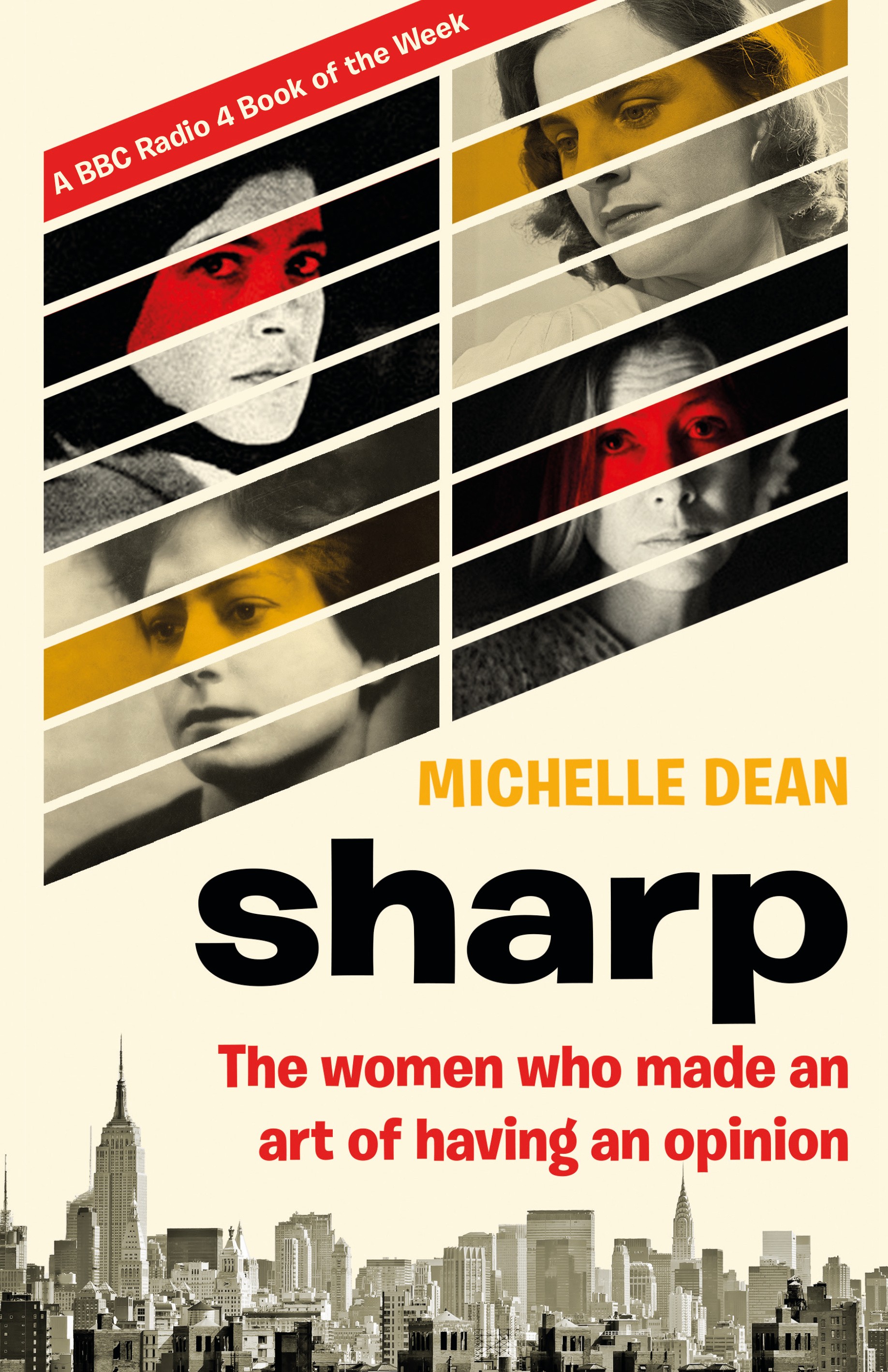 

Sharp. The Women Who Made an Art of Having an Opinion