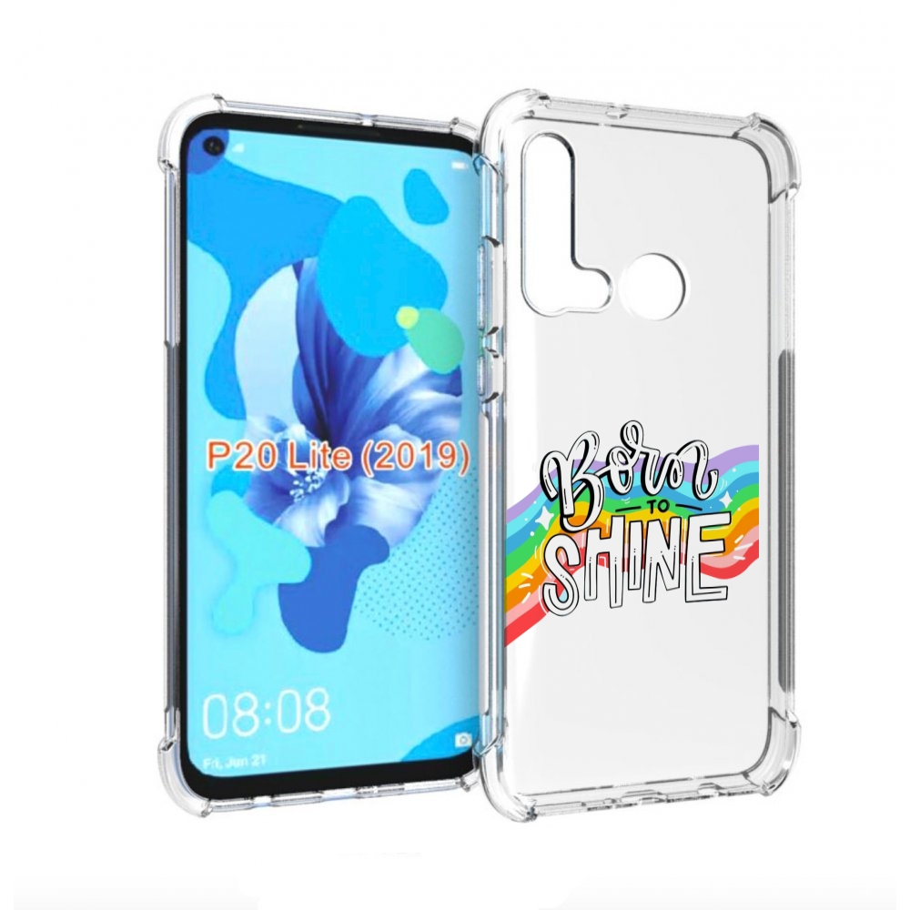 

Чехол бампер MyPads рожден-чтобы-сиять для Huawei P20 Lite (2019, Прозрачный, Tocco