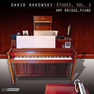 

Rakowski, David [b.1958]: 24 Etudes, Volume 3. (Amy Briggs, piano. Total time: 78'30'), 1 CD