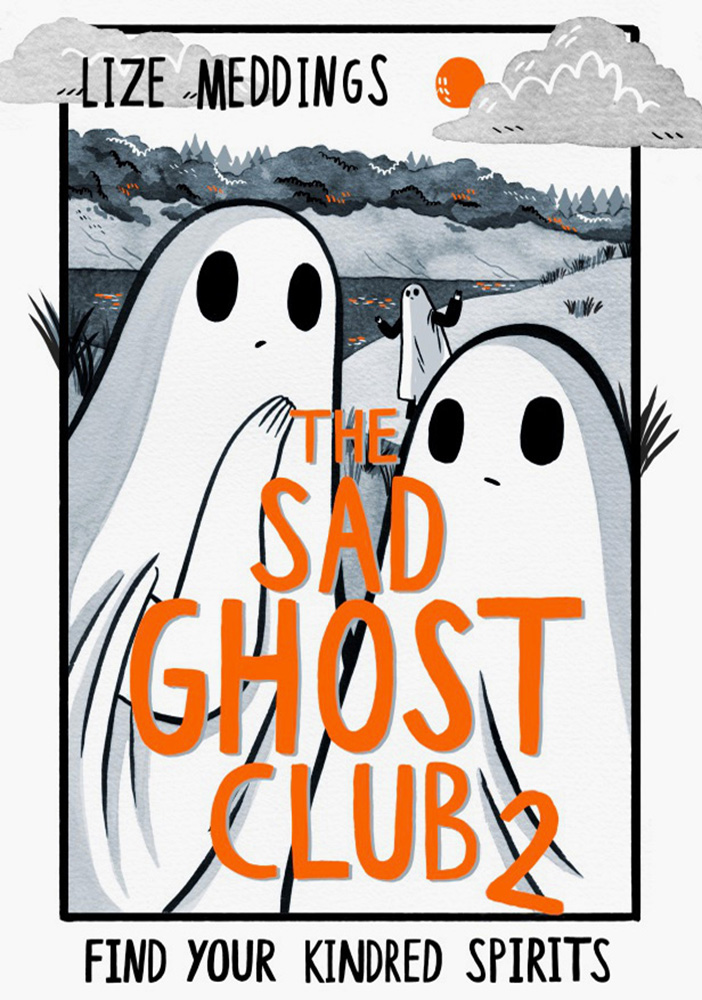 

The Sad Ghost Club Volume 2 Find Your Kindred Spirits